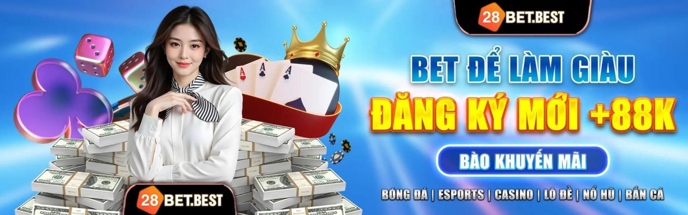 28bet đăng ký nhận 88k