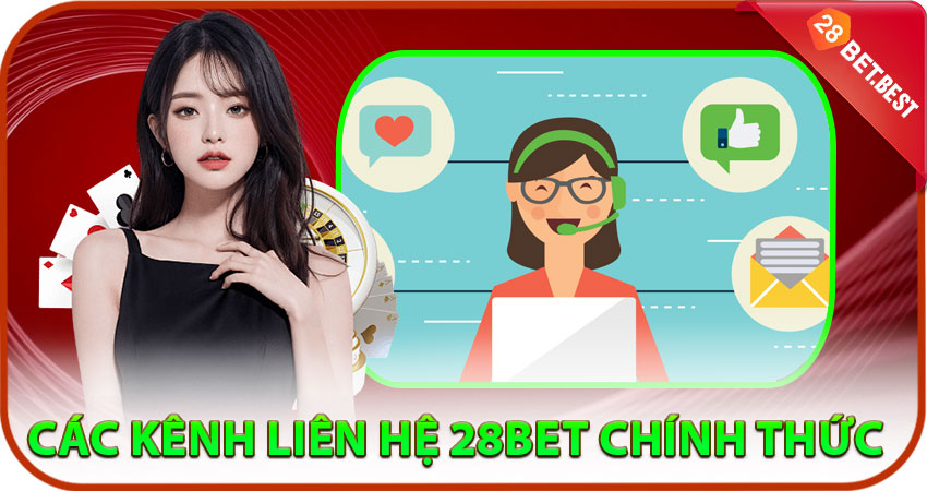 Các kênh liên hệ 28BET chính thức