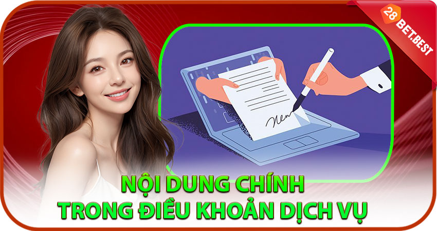 Nội dung chính trong Điều khoản dịch vụ tại 28bet
