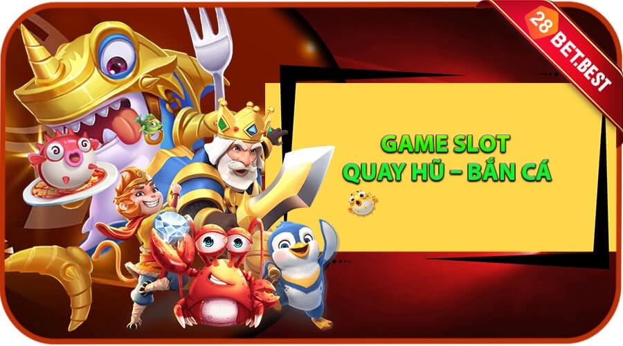 Game slot - game nổ hũ bắn cá hấp dẫn